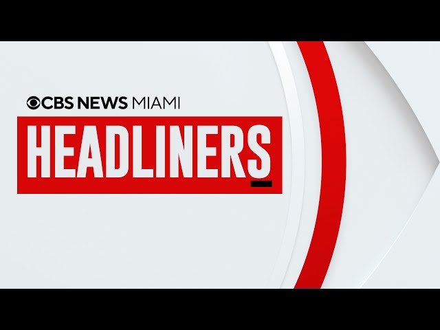 Headliners on CBS News Miami